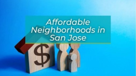Best Affordable and Budget-friendly Neighborhoods in San Jose