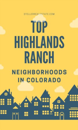Top 7 Neighborhoods in Highlands Ranch  - Spotlight