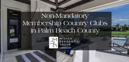 The Best Non-Mandatory Membership Country Clubs in Palm Beach County