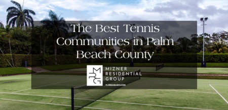Palm Beach County's Best Tennis Communities [UPDATED]