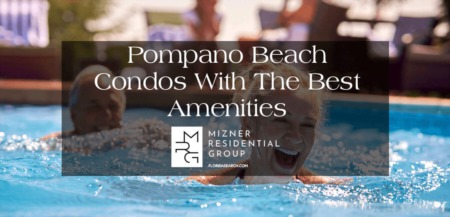 Pompano Beach Condos With The Best Amenities: Pools, Wellness Centers & More