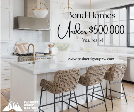 Thought Homes In Bend Oregon Under $500,000 Was A Thing of The Past???