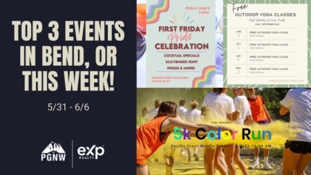 Here are the Top 3 Events Happening in Central Oregon this Week! 5/31-6/6