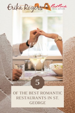 The Best Romantic Restaurants In St. George