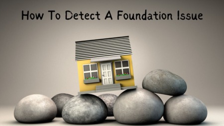 How To Detect A Foundation Issue