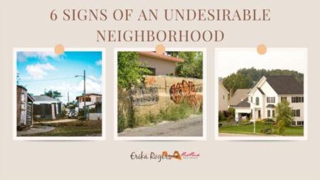 6 Signs of an Undesirable Neighborhood