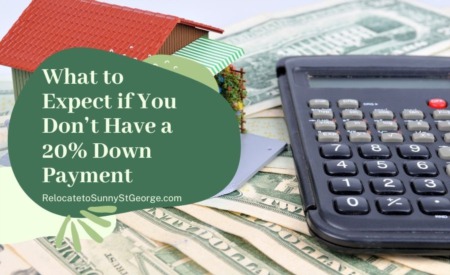 What to Expect if You Don’t Have a 20% Down Payment