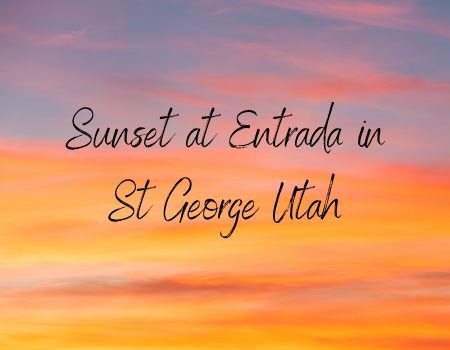 Sunset at Entrada in St George Utah