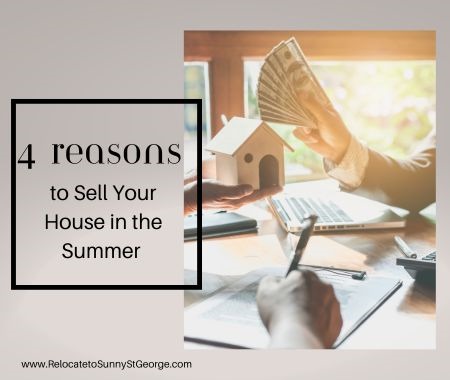 Why Summer is the Best Time to Sell Your House in St. George