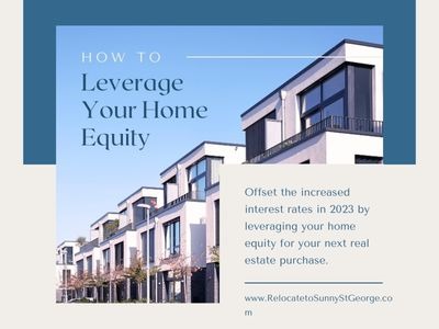 Leveraging Home Equity: Offset the Cost of Buying a Home in 2023