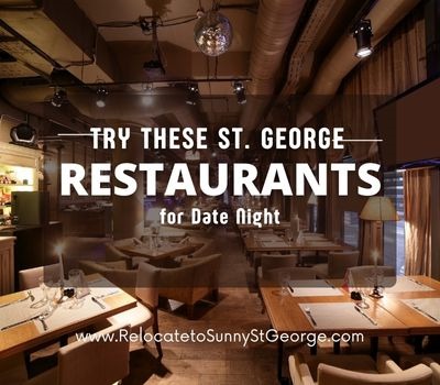 Try These Restaurants in St. George for Your Next Date Night