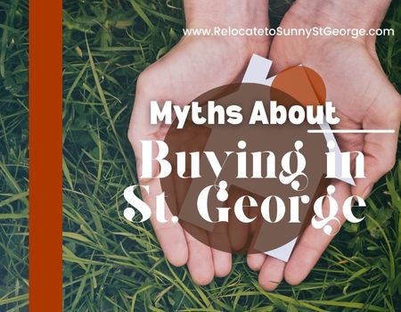 Myths About Buying Your First Home in St. George