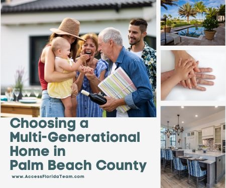 Is a Multi-Generational Home in Palm Beach County Right For You?