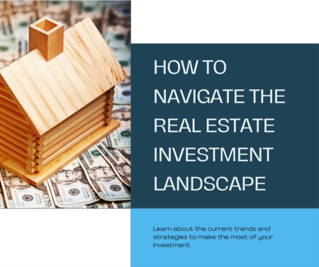 Navigating the Real Estate Investment Landscape