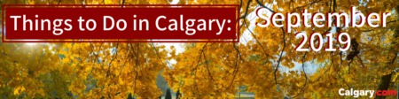 Things To Do in Calgary This September