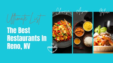 The Ultimate List Of The Best Restaurants In Reno, NV
