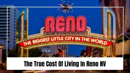 The True Cost Of Living In Reno NV
