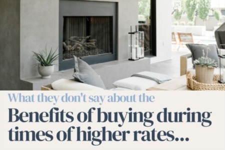 Benefits of Buying During Times of Higher Interest Rates