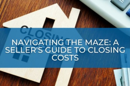 Navigating the Maze: A Seller's Guide to Closing Costs