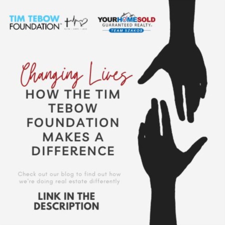 Empowering Lives: Your Home Sold Guaranteed Realty Stands with the Tim Tebow Foundation