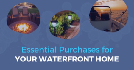 7 Essential Purchases to Upgrade Your Waterfront Home