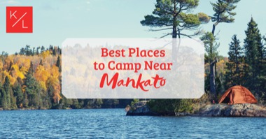 Camping Near Mankato: 5 Best Campgrounds in the Mankato Area