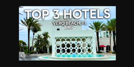 Top 3 Hotels to Experience in Vero Beach, FL