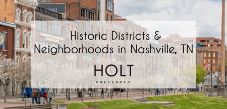 Nashville’s Historic Districts Explored: Music City's Most Charming Neighborhoods