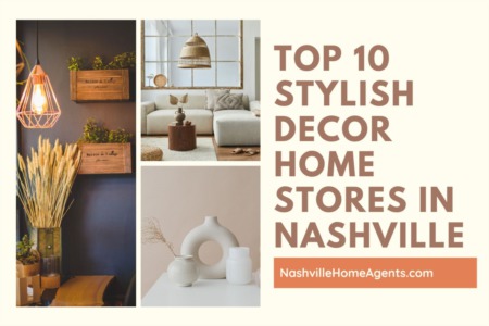 Top 10 Stylish Decor Home Stores in Nashville