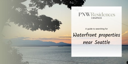 A Guide to Searching for Waterfront Properties Near Seattle