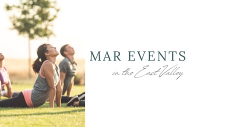 East Valley March Events