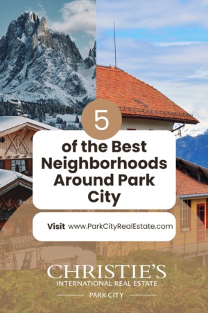 What are the Best Neighborhoods in Park City, Utah