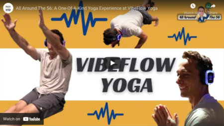 All Around The 56: VibeFlow Yoga