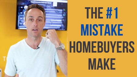 The #1 Mistake Homebuyers Make In This Market