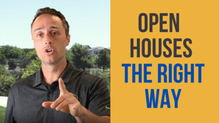 Open Houses: The Right Way
