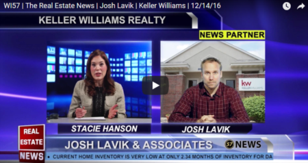 WI57 Real Estate News | Josh Lavik Keller Williams | 12142016