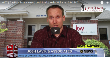 WI57 | The Real Estate News | Josh Lavik | Keller Williams | 03/22/17