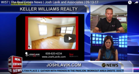 WI57 | The Real Estate News | Josh Lavik | Keller Williams | 9/13/2017