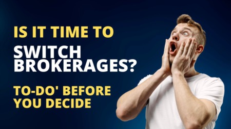Thinking of switching brokerages?