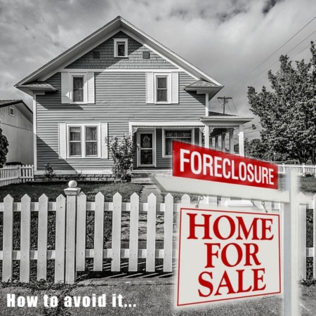How to Avoid Foreclosure?