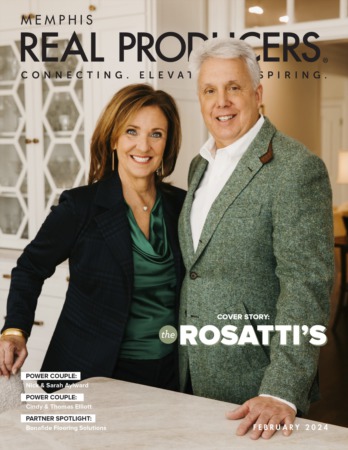 Memphis Real Producers Magazine | Meet The Rosatti's
