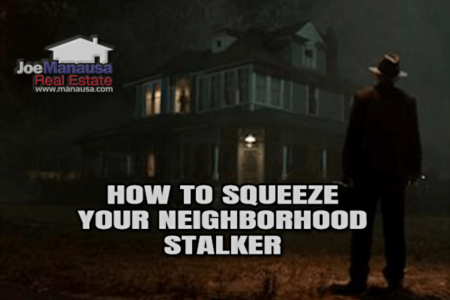 How To Squeeze Your Neighborhood Stalker