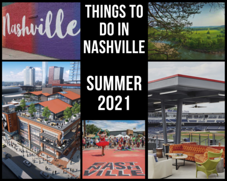 Things To Do In Nashville - Summer 2021 
