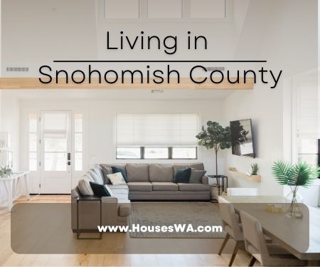 Why Do People Love Living in Snohomish County?