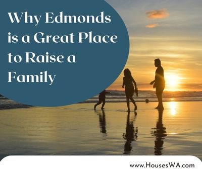 5 Reasons Edmonds is a Great Place to Raise a Family