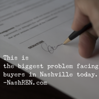 This is the biggest problem facing buyers in Nashville today