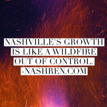 Nashville's growth is like a wildfire out of control