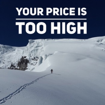 Your price is too high