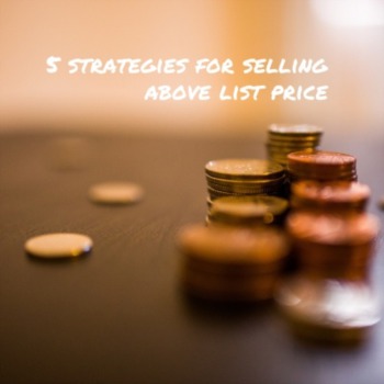5 strategies for selling above list price