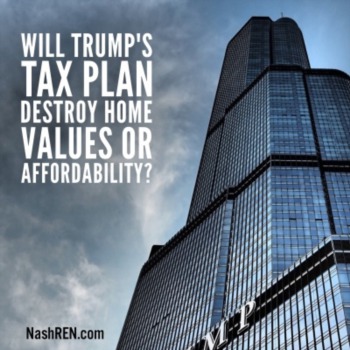 Will Trump's Tax Plan destroy homes values or affordability?